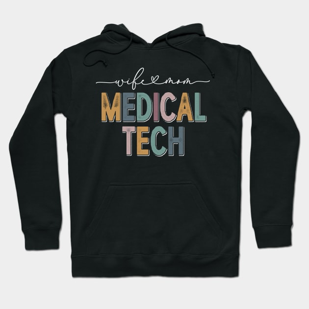 Mothers Day Wife Mom Medical Tech Graduation Hoodie by Way Down South